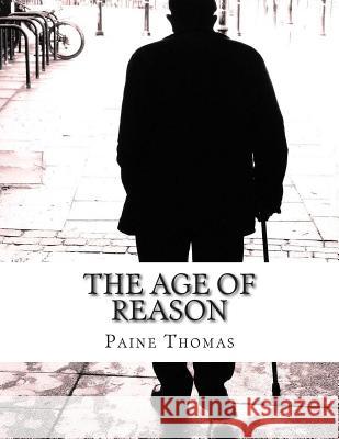 The Age of Reason Paine Thomas 9781500923570 Createspace - książka