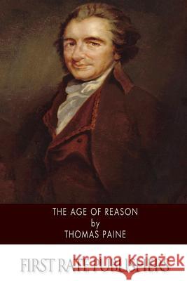 The Age of Reason Thomas Paine 9781502965561 Createspace - książka