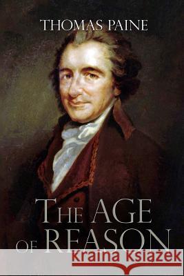 The Age of Reason Thomas Paine 9781512078831 Createspace - książka