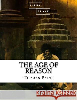 The Age of Reason Thomas Paine 9781548089610 Createspace Independent Publishing Platform - książka