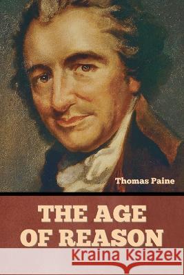 The Age Of Reason Thomas Paine 9781644399378 Indoeuropeanpublishing.com - książka