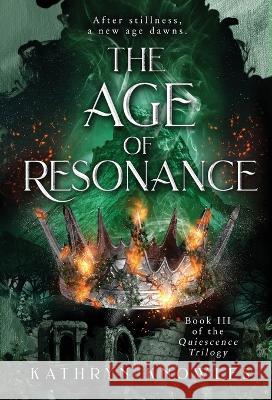 The Age of Resonance Kathryn Knowles 9781998781003 Mad Endeavour - książka