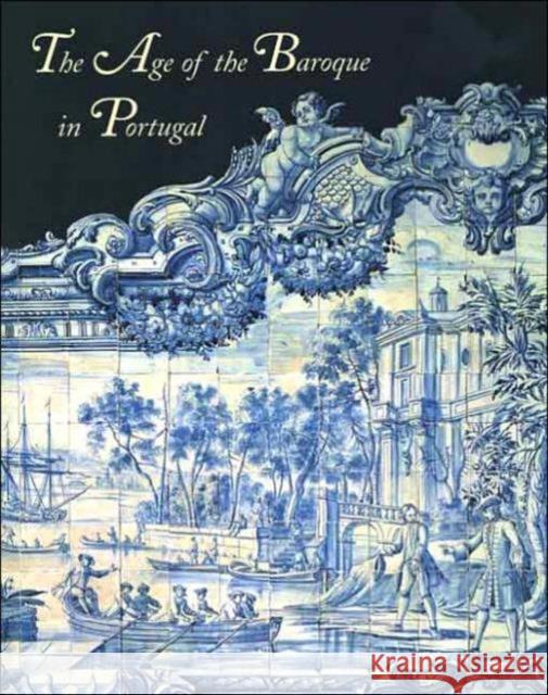 The Age of the Baroque in Portugal Jay Levenson 9780300058413 Yale University Press - książka