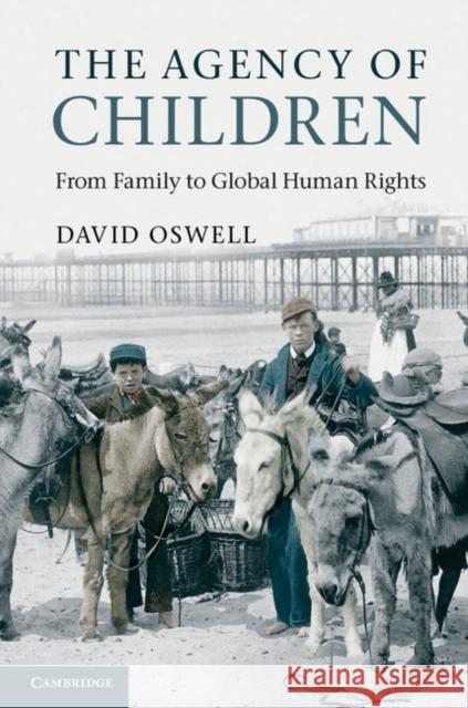 The Agency of Children Oswell, David 9780521843669 Cambridge University Press - książka