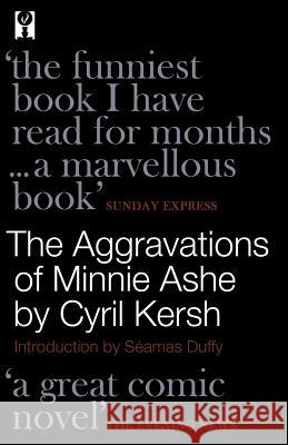 The Aggravations of Minnie Ashe Cyril Kersh Seamas Duffy 9781939140913 Valancourt Books - książka