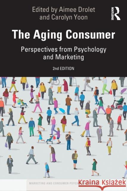 The Aging Consumer: Perspectives from Psychology and Marketing Drolet, Aimee 9780367360931 Routledge - książka
