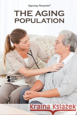 The Aging Population Margaret Haerens 9780737769449 Cengage Gale - książka