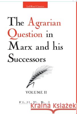 The Agrarian Question in Marx and his Successors (Vol. 2) Utsa Patnaik 9789380118017 Leftword - książka