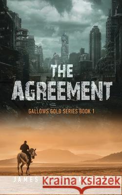 The Agreement James Scott Thomson   9780645480054 Futurewest Publishing - książka