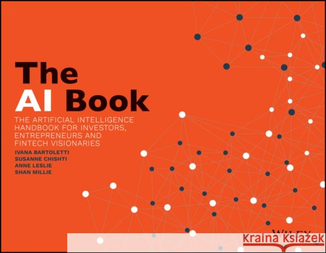 The AI Book: The Artificial Intelligence Handbook for Investors, Entrepreneurs and Fintech Visionaries Chishti, Susanne 9781119551904 Wiley - książka
