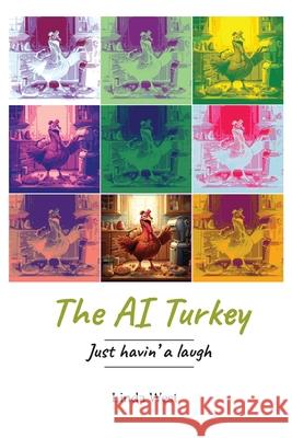 The AI Turkey: Just havin' a laugh Linda West 9781787920873 Paragon Publishing - książka