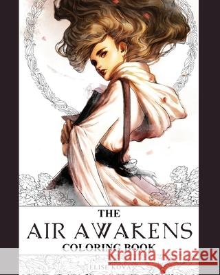 The Air Awakens Coloring Book Elise Kova 9781949694253 Silver Wing Press - książka