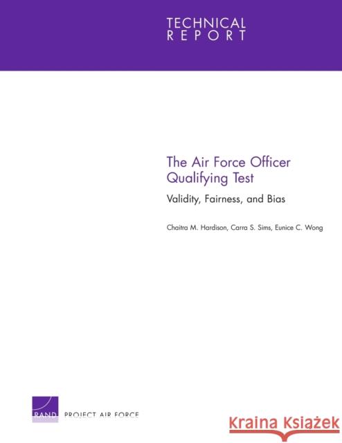 The Air Force Officer Qualifying Test: Validity, Fairness and Bias Hardison, Chaitra M. 9780833047793 RAND Corporation - książka
