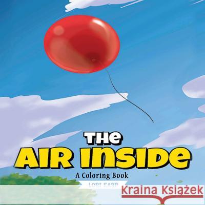 The Air Inside: A Coloring Book Lori Ann Earp 9781619847736 Gatekeeper Press - książka
