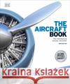 The Aircraft Book: The Definitive Visual History DK 9780241446355 Dorling Kindersley Ltd