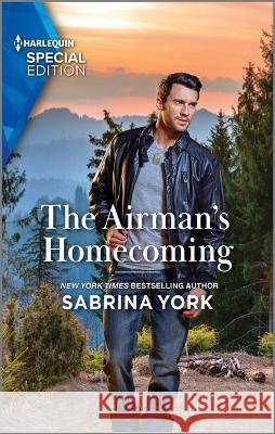 The Airman's Homecoming Sabrina York 9781335594457 Harlequin Special Edition - książka