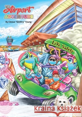 The Airport Adventure Hubbard, Rita, Alarcon, Melani, Young, Cleous G. 9798693394339 Independently Published - książka