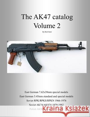 The AK47 catalog volume 2: Amazon edition Rob Stott 9781798271261 Independently Published - książka