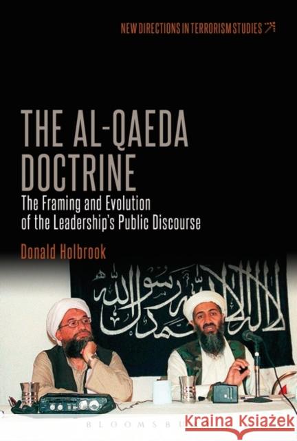 The Al-Qaeda Doctrine: The Framing and Evolution of the Leadership's Public Discourse Holbrook, Donald 9781623563141 Bloomsbury Academic - książka