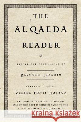 The Al Qaeda Reader: The Essential Texts of Osama Bin Laden's Terrorist Organization Raymond Ibrahim 9780767922623 Broadway Books - książka