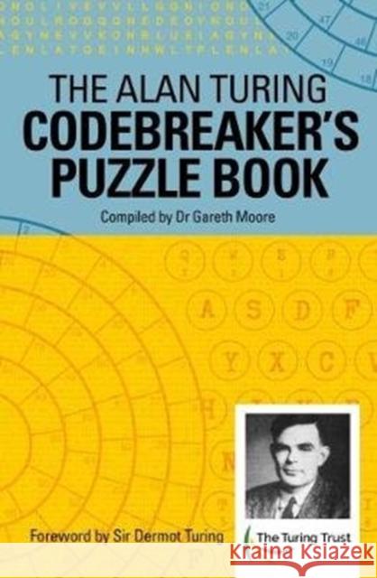 The Alan Turing Codebreaker's Puzzle Book Alan Mathison Turing 9781788281911 Arcturus Publishing Ltd - książka