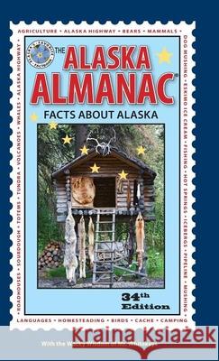 The Alaska Almanac: Facts about Alaska Nancy Gates Whitekeys 9780882409375 Alaska Northwest Books - książka