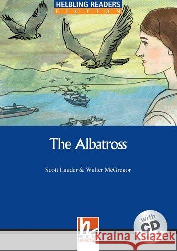 The Albatross, m. 1 Audio-CD : Helbling Readers Blue Series / Level 5 (B1)  9783852727899 Helbling Esslingen Musik - książka