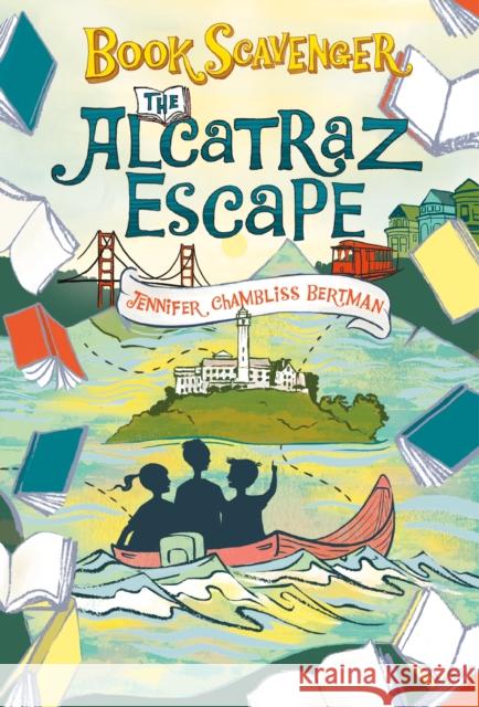 The Alcatraz Escape Jennifer Chamblis Sarah Watts 9781250308702 Square Fish - książka