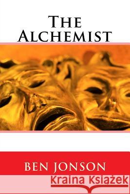 The Alchemist Ben Jonson 9781523930555 Createspace Independent Publishing Platform - książka