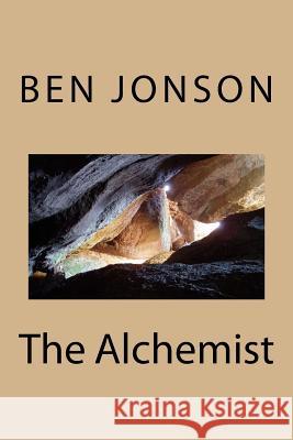 The Alchemist Ben Jonson 9781984038456 Createspace Independent Publishing Platform - książka