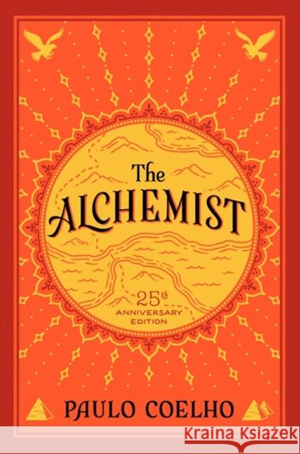 The Alchemist: 25th Anniversary Edition Paulo Coelho 9780062390622 HarperCollins - książka