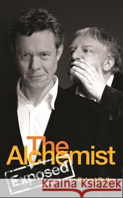 The Alchemist Exposed Robert Butler (Author) 9781840026832 Bloomsbury Publishing PLC - książka