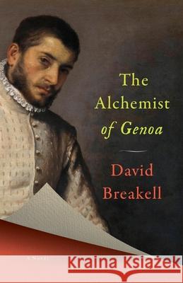 The Alchemist of Genoa David J. Breakell 9781068364709 Dower House Books - książka