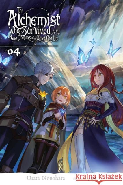 The Alchemist Who Survived Now Dreams of a Quiet City Life, Vol. 4 (light novel) Usata Nonohara 9781975331658 Little, Brown & Company - książka