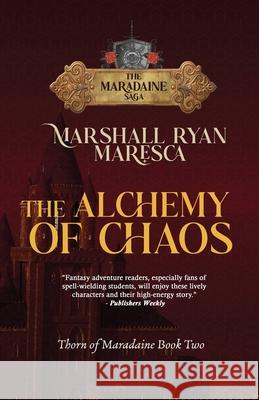 The Alchemy of Chaos Marshall Ryan Maresca 9781958743522 Artemisia Publications - książka