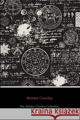 The Aleister Crowley Collection Aleister Crowley 9780359905652 Lulu.com - książka