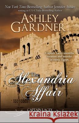 The Alexandria Affair Ashley Gardner Jennifer Ashley 9781946455673 Ja / AG Publishing - książka