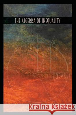 The Algebra of Inequality Cliff Burns 9780993872129 Black Dog Press - książka