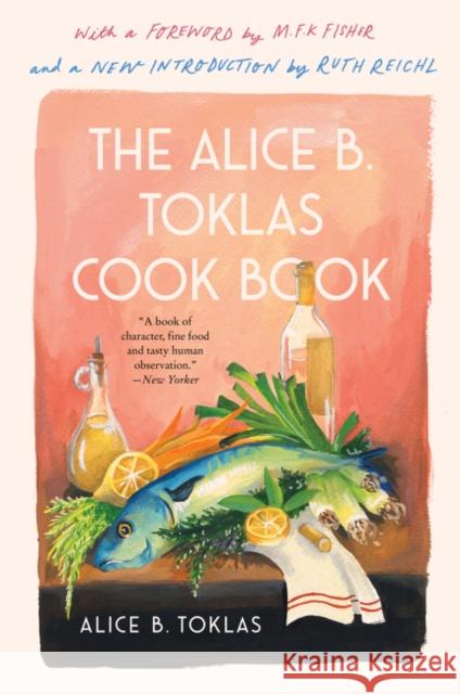 The Alice B. Toklas Cook Book Alice B. Toklas Ruth Reichl M. F. K. Fisher 9780063043800 Harper Perennial - książka