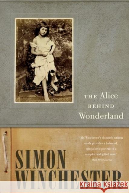 The Alice Behind Wonderland Winchester, Simon 9780190614546 Oxford University Press Inc - książka