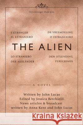 The Alien John Lucas 9780595448333 iUniverse - książka