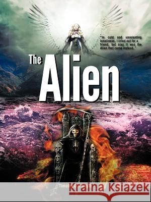 The Alien Timothy D. Forsyth 9781463442804 Authorhouse - książka