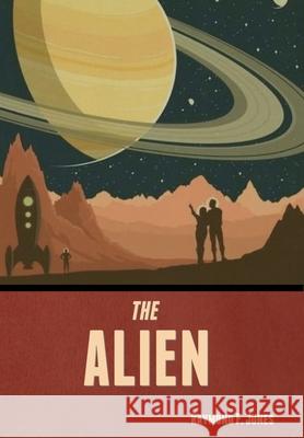 The Alien Raymond F Jones 9798888308554 Bibliotech Press - książka
