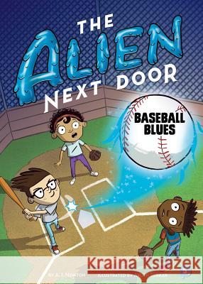 The Alien Next Door 5: Baseball Blues Newton, A. I. 9781499807226 Little Bee Books - książka