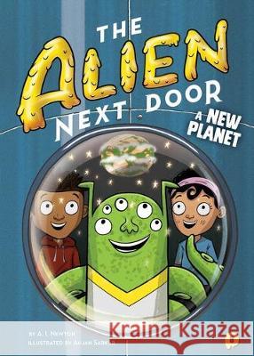 The Alien Next Door 8: A New Planet A. I. Newton Anjan Sarkar 9781499810028 Little Bee Books - książka