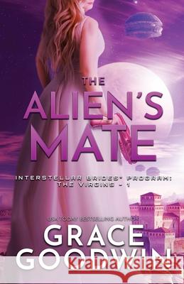 The Alien's Mate: Large Print Grace Goodwin 9781795904063 Ksa Publishing Consultants Inc - książka