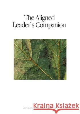 The Aligned Leader's Companion Alana Moyes 9781049256542 Digital on Demand - książka