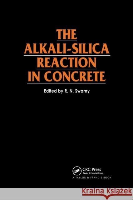 The Alkali-Silica Reaction in Concrete R. N. Swamy 9780367865450 CRC Press - książka