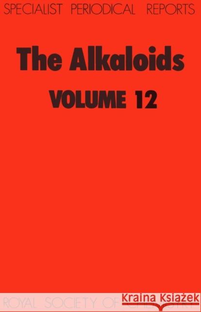 The Alkaloids: Volume 12 Grundon, M. F. 9780851863573 Royal Society of Chemistry - książka