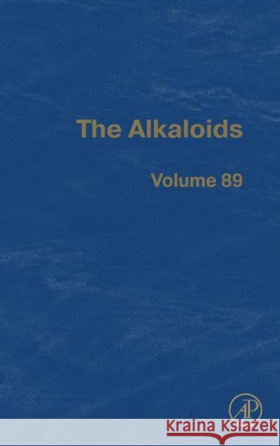 The Alkaloids: Volume 89 Knolker, Hans-Joachim 9780443188336 Elsevier Science Publishing Co Inc - książka